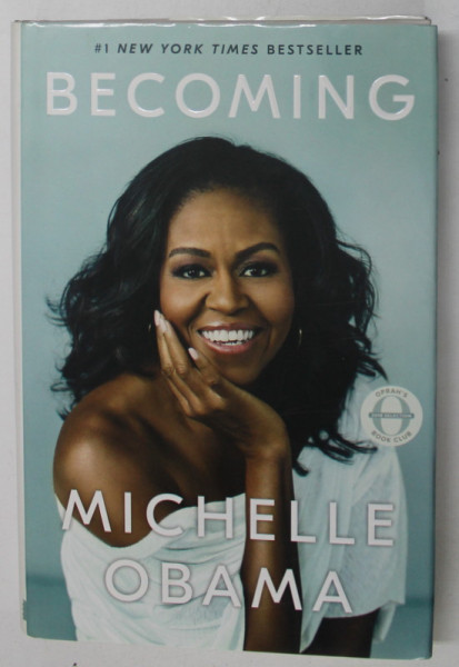 BECOMING by MICHELLE OBAMA , 2018