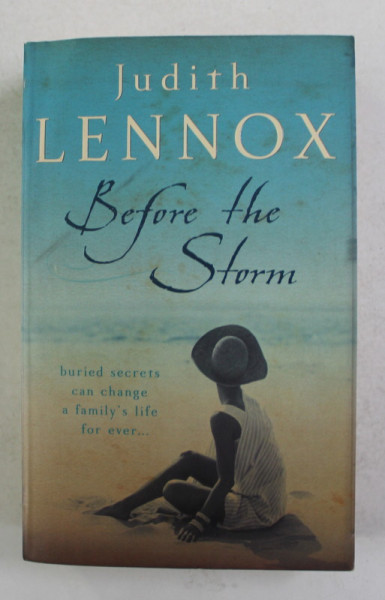 BEFORE THE  STORM by JUDITH LENNOX , 2008