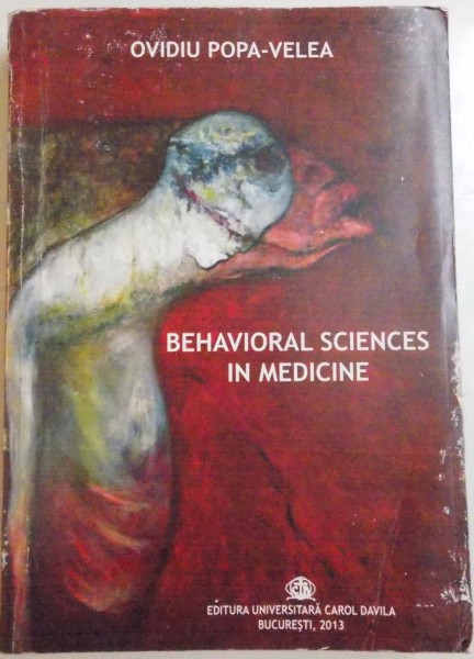 BEHAVIORAL SCIENCES IN MEDICINE by OVIDIU POPA - VELEA , 2013