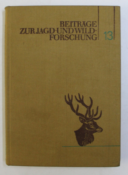 BEITRAGE ZUR JAGDUND WILDFORSCHUNG XIII von HANS STUBBE , 1948