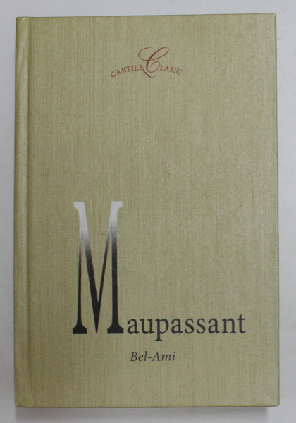 BEL-AMI de GUY DE MAUPASSANT , 2004
