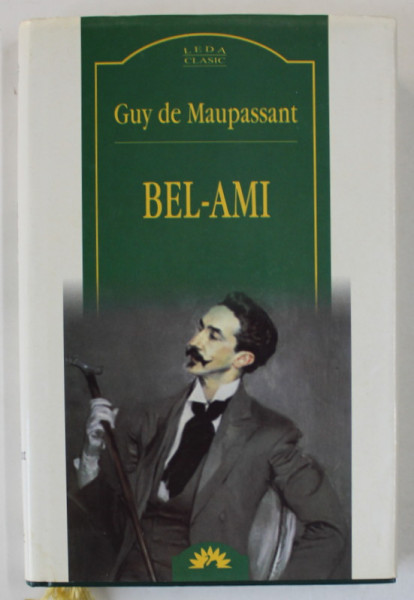 BEL - AMI de GUY DE MAUPASSANT , 2004