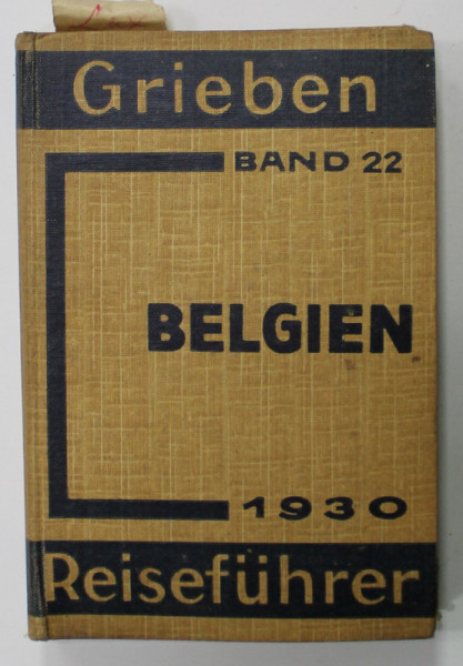 BELGIEN UND LUXEMBURG , GRIEBEN REISEFUHRER , BAND 22 , 1930