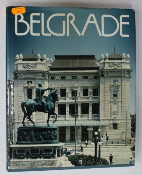 BELGRADE , ALBUM DE PREZENTARE TURISTICA IN LIMBA FRANCEZA ,1989