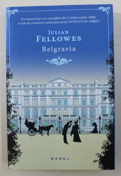 BELGRAVIA de JULIAN FELLOWES , 2017
