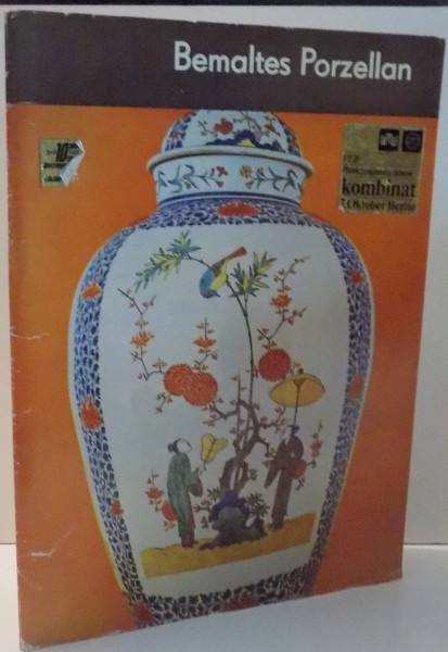 BEMALTES PORZELLAN de FRIEDRICH REICHEL , 1976
