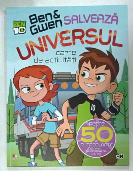 BEN and GWEN SALVEAZA UNIVERSUL , CARTE DE ACTIVITATI , SERIA BEN 10 de KIRSTEN MAYER , 2018