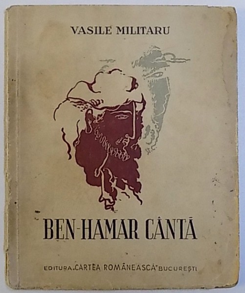 BEN HAMAR CANTA  - POEME ARABE de VASILE MILITARU , 1936 , DUBLA DEDICATIE*