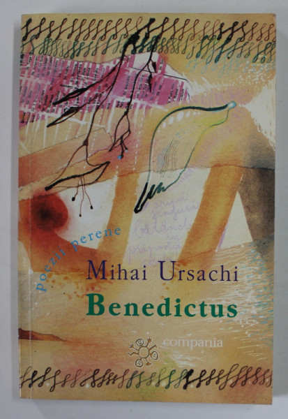 BENEDICTUS de MIHAI URSACHI , poezii perene , 2002