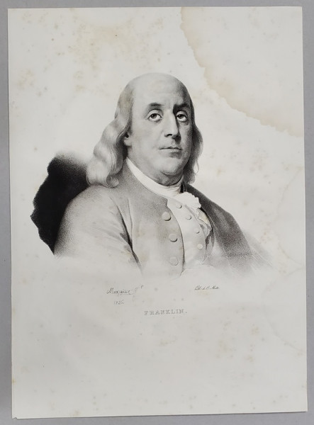 BENJAMIN FRANKLIN , FONDATOR AL STATELOR UNITE ALE AMERICII , SAVANT SI OM POLITIC , LITOGRAFIE , DESEN de MAUZAISSE , litografiat de C. MOTTE , 1826