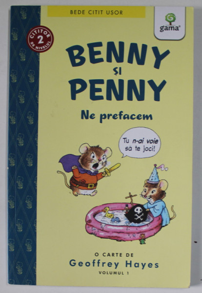 BENNY SI PENNY , NE PREFACEM de GEOFFREY HAYES , VOLUMUL I , 2019