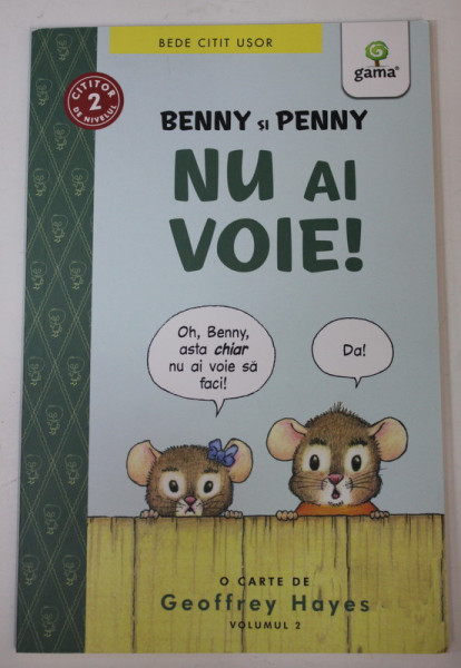 BENNY si PENNY , NU AI VOIE ! , o carte de GEOFFREY  HAYES , VOLUMUL 2 , 2019