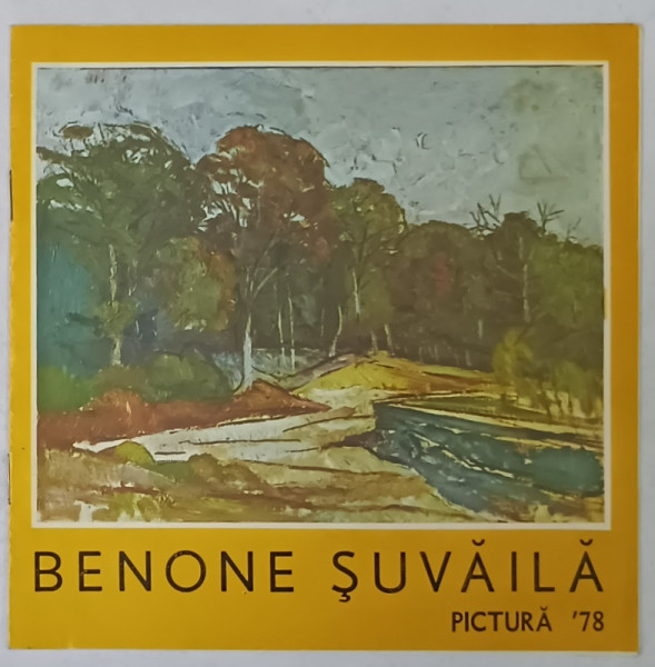 BENONE SUVAILA , CATALOG DE EXPOZITIE , PICTURA 1978