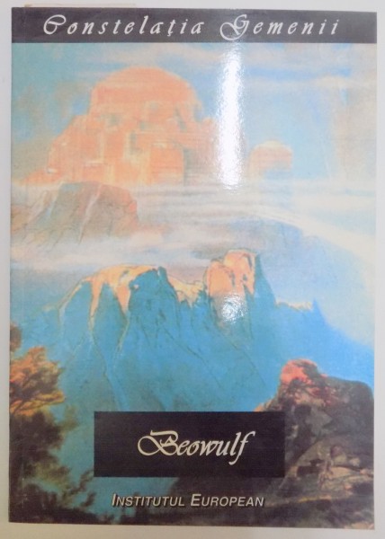 BEOWULF , POVESTIRE , PREFATA SI NOTE de DOINA CMECIU , 1999