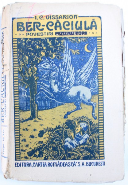 BER  - CACIULA  - POVESTIRI PENTRU COPII de I.C. VISSARION , 1920