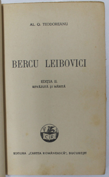 BERCU LEIBOVICI  de AL . O TEODOREANU ,   EDITIA II , 1942