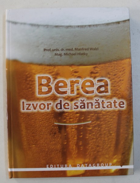 BEREA - IZVOR DE SANATATE de MANFRED WALZI si  MICHAEL HLATKY , 2012