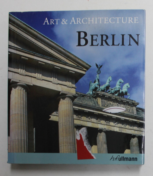 BERLIN - ART and ARCHITECTURE , by EDELGARD ABENSTEIN and JEANNINE FIEDLER , 2009