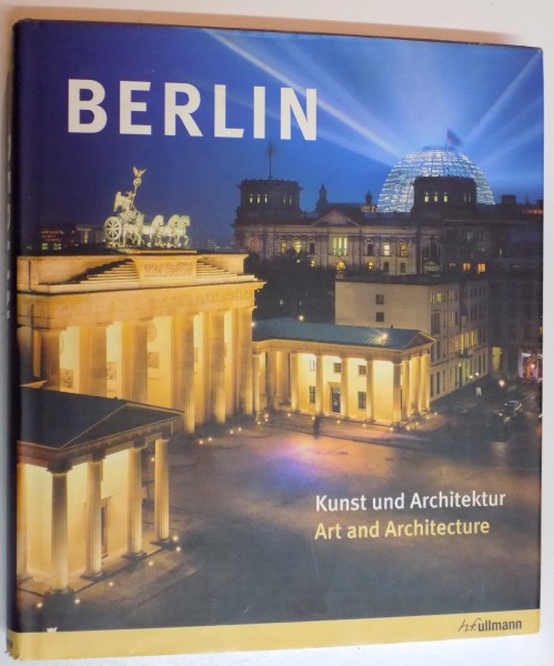 BERLIN , ART AND ARCHITECTURE WITH TEXT by EDELGARD ABENSTEIN , 2009