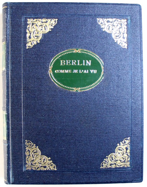 BERLIN COMME JE L ' AI VU , texte et dessins par CHARLES HUARD , 1907