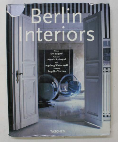 BERLIN INTERIORS text INGEBORG WIENSOWSKI , photo ERIC LAIGNEL , 2EDITIE IN ENGLEZA , GERMANA , FRANCEZA 002