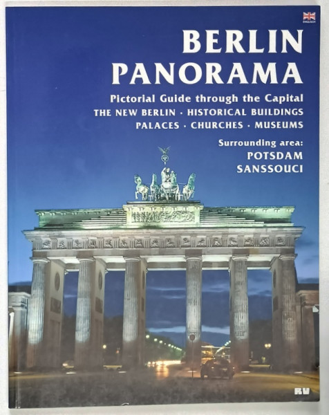 BERLIN PANORAMA , PICTORIAL GUIDE THROUGH THE CAPITAL