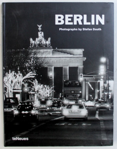 BERLIN - photographs by STEFAN DAUTH , text by CHRISTINE MEFFERT , 2003