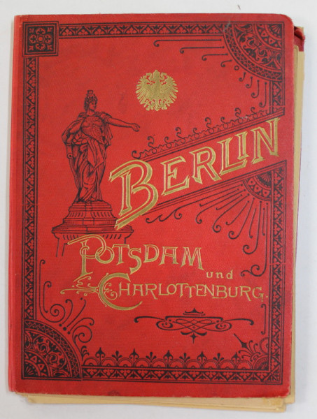BERLIN - POTSDAM UND CHARLOTTENBURG , ALBUM DE FOTOGRAFIE DE EPOCA , SFARSITUL SECOLULUI XIX