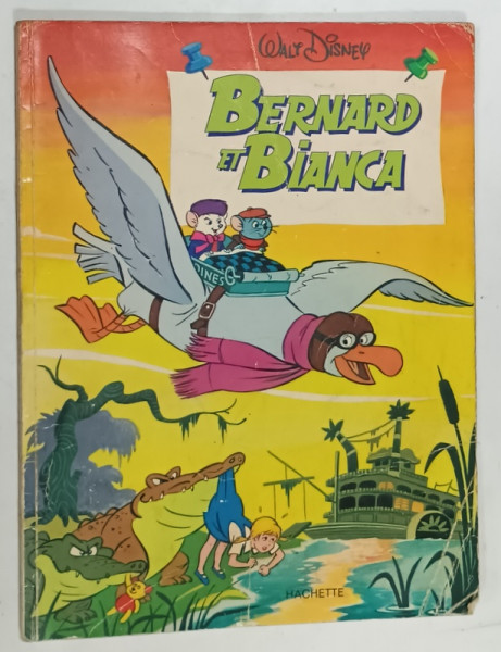 BERNARD et BIANCA , par  WALT DISNEY , 1977 , CONTINE BENZI DESENATE  *, PREZINTA INSEMNARI  PE PAGINA DE GARDA