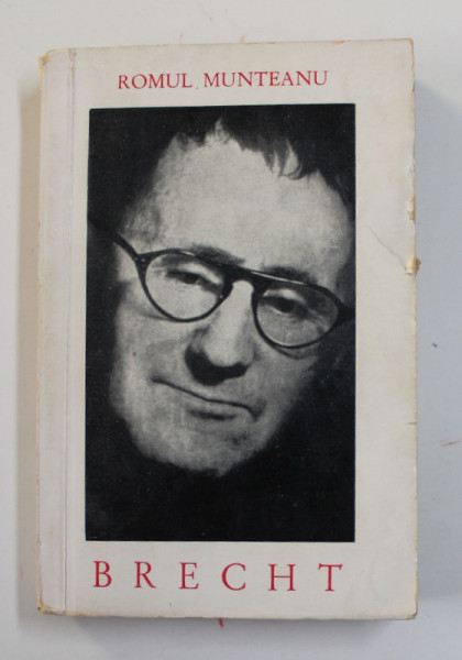 BERTOLT BRECHT de ROMUL MUNTEANU , 1966 ,