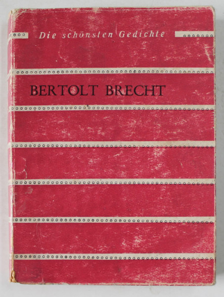 BERTOLT BRECHT , GEDICHTE , COLECTIA '' CELE MAI FRUMOASE POEZII '' , TEXT IN LIMBA GERMANA , 1970