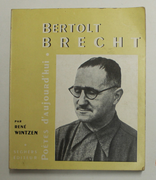 BERTOLT BRECHT , une etude de RENE WINTZEN , 1967