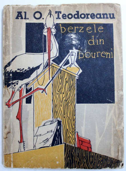 BERZELE DIN BOURENI de AL. O. TEODOREANU , 1957