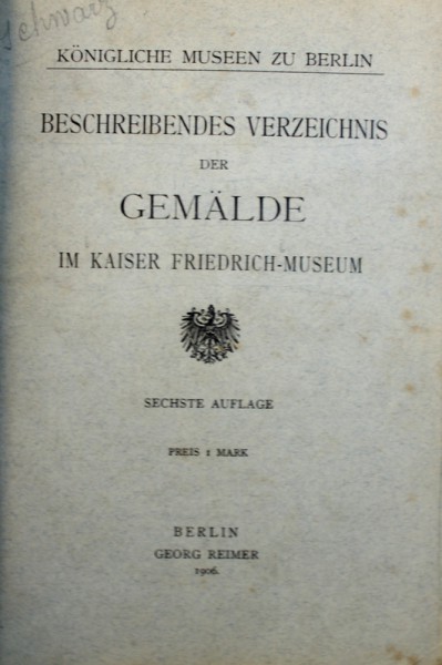 BESCHEIBENDES VERZEICHNIS DER GEMALDE IM KAISER FRIEDRICH  - MUSEUM , 1906