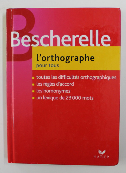 BESCHERELLE - L 'ORTOGRAPHE POUR TOUS , 2006