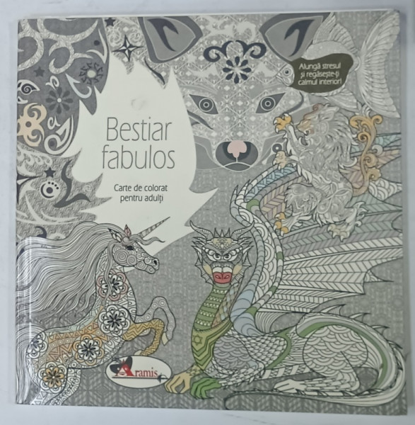 BESTIAR FABULOS , CARTE DE COLORAT PENTRU ADULTI , 2016, 3 PAGINI DEJA COLORATE