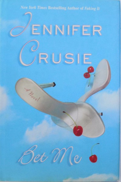 BET ME de JENNIFER CRUSIE, 2004