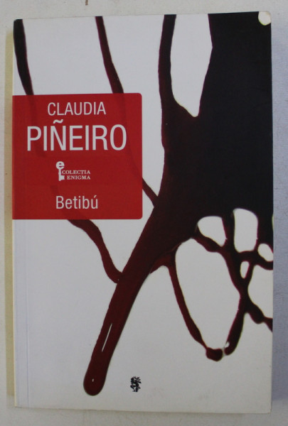 BETIBU de CLAUDIA PINEIRO , 2013