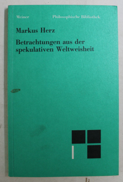 BETRACHTUNGEN AUS DER SPEKULATIVEN WELTWEISHEIT von MARKUS HERZ , 1990