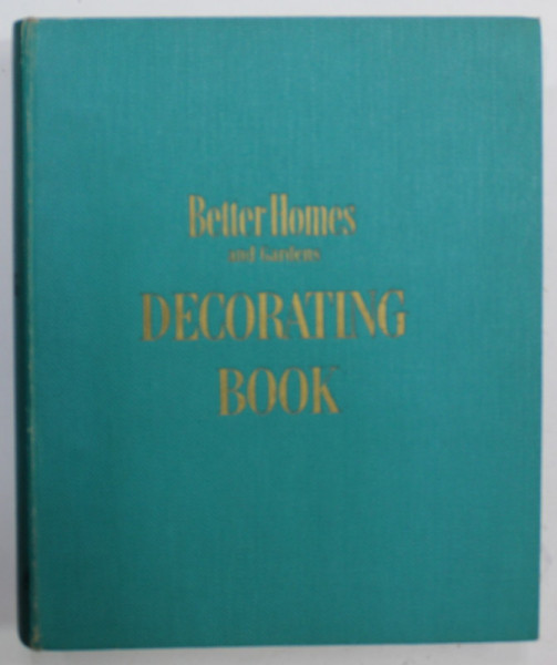 BETTER HOMES and GARDENS - DECORATING BOOK , 1956
