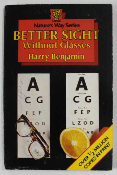 BETTER SIGHT WITHOUT GLASSES by HARRY BENJAMIN , 1987