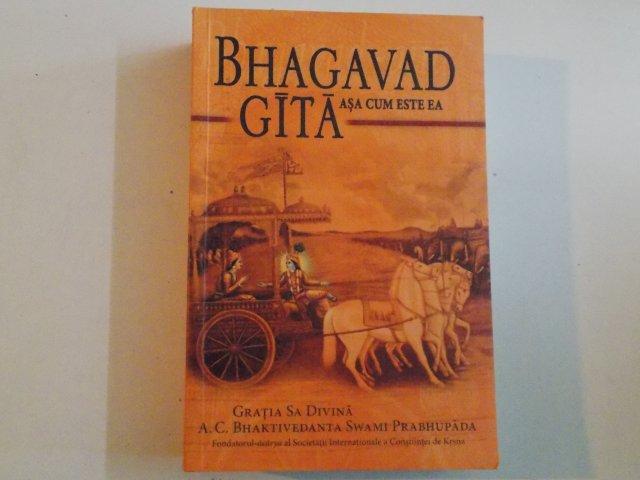 BHAGAVAD GITA ASA CUM ESTE EA , EDITIA A DOUA , de A.C.BHAKTIVEDANTA SWAMI PRABHUPADA 2007 *PREZINTA PETE PE EXTREMITATEA BLOCULUI DE FILE
