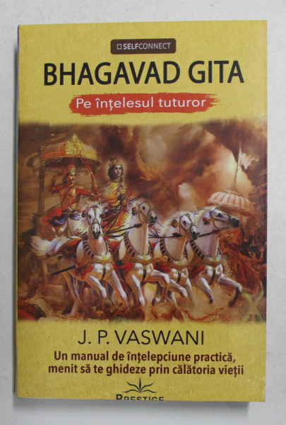 BHAGAVAD GITA PE INTELESUL TUTUROR de J. P. VASWANI , 2020