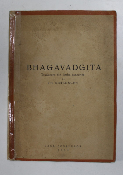 BHAGAVADGITA de TH. SIMENSCHY , 1944 * COTOR LIPIT CU SCOTCH