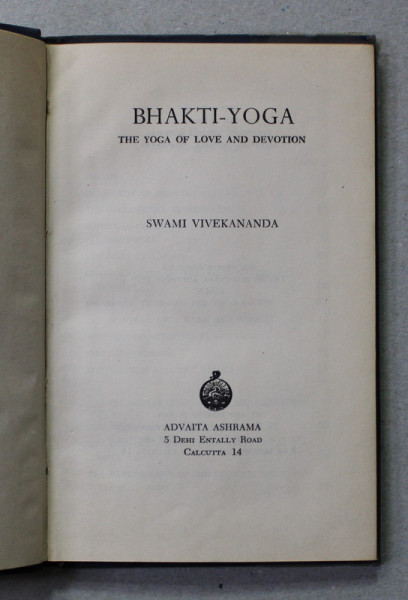 BHAKTI - YOGA - THE YOGA OF LOVE AND DEVOTION by SWAMI VIVEKANANDA , 1970
