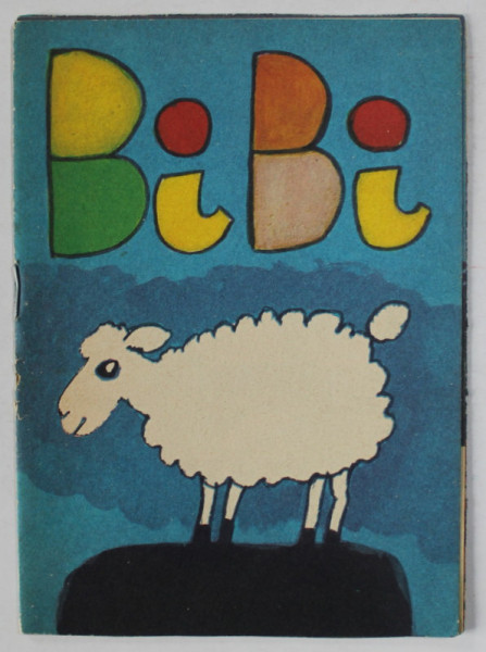 BIBI , COLLECTION MINI - LIVRE RIQUIQUI - ROUDOUDOU , no . 28 , ANII ' 70