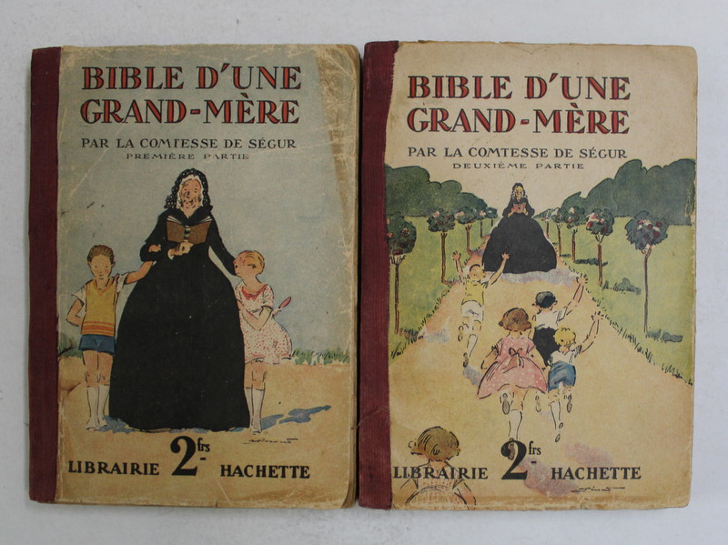 BIBLE D ' UNE GRAND - MERE par la COMTESSE DE SEGUR , VOLUMELE I - II , 1934