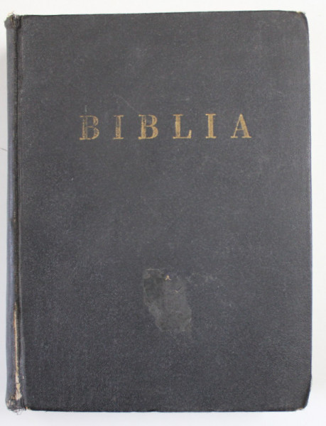 BIBLIA ADICA DUMNEZEIASCA SCRIPTURA A VECHIULUI SI NOULUI TESTAMENT de GALA GALACTION SI VASILE RADU   -BUC. 1939 , LIPSA PREFATA