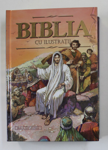 BIBLIA CU ILUSTRATII , EDITIA  CORNILESCU , ilustratii de JOSE PEREZ MONTERO , 2020