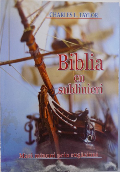 BIBLIA CU SUBLINIERI de CHARLES L. TAYLOR
